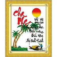 Tranh Thêu Chữ Thập Vời Vợi Non Cao Ơn Dưỡng Dục, Mênh Mông Biển Rộng Đức Sinh Thành 222732 (KHÁCH TỰ THÊU) KT:62X78CM
