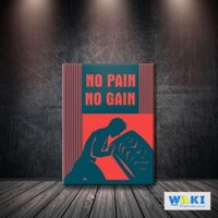 Tranh treo tường phòng Gym “No Pain – No Gain” W035