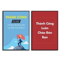 Tranh treo văn phòng, tranh động lực, tranh slogan, trang trí văn phòng tạo cảm hứng làm việc - DL-132 - Size 20x30