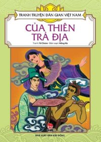 Tranh Truyện Dân Gian Việt Nam - Của Thiên trả Địa