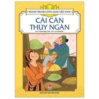 Tranh Truyện Dân Gian Việt Nam - Cái Cân Thuỷ Ngân (Tái Bản 2019)