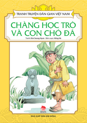 Tranh truyện dân gian Việt Nam - Chàng học trò và con chó đá - Nhiều tác giả