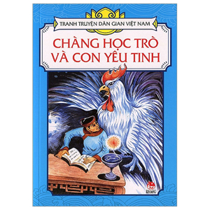 Tranh truyện dân gian Việt Nam - Chàng học trò và con yêu tinh