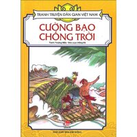 Tranh Truyện Dân Gian Việt Nam - Cường Bạo Chống Trời