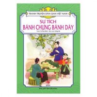 Tranh truyện dân gian Việt Nam – Sự tích bánh chưng bánh dày