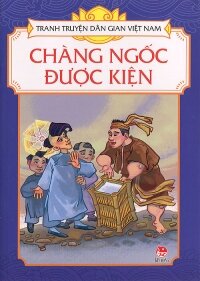 Tranh truyện dân gian Việt Nam - Chàng ngốc được kiện