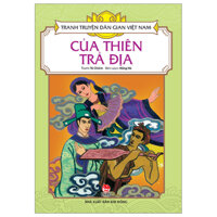 Tranh Truyện Dân Gian Việt Nam - Của Thiên Trả Địa (Tái Bản 2024)