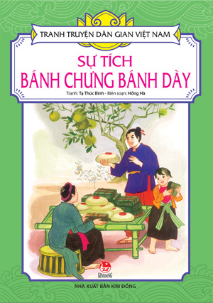 Tranh Truyện Dân Gian Việt Nam - Sự Tích Bánh Chưng Bánh Dày