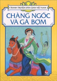 Tranh truyện dân gian Việt Nam - Chàng ngốc và gã bợm