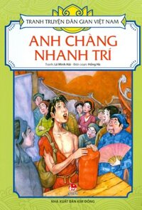 Tranh Truyện Dân Gian Việt Nam - Anh Chàng Nhanh Trí Tái bản 2023