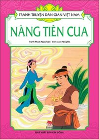 Tranh Truyện Dân Gian Việt Nam- Nàng Tiên Cua ( Tái Bản 2023)