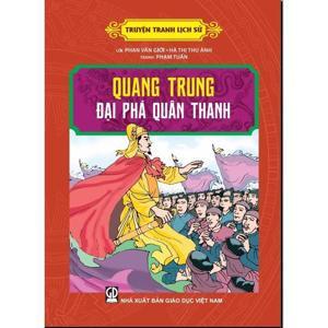 Tranh Truyện Danh Nhân Lịch Sử Việt Nam - Quang Trung Đại Phá Quân Thanh