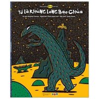 Tranh Truyện Ehon Nhật Bản - Tớ Là Khủng Long Bạo Chúa