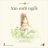 Tranh Truyện Ehon Nhật Bản - Xin Mời Ngồi