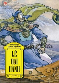 Tranh Truyện Lịch Sử Việt Nam Lê Đại Hành