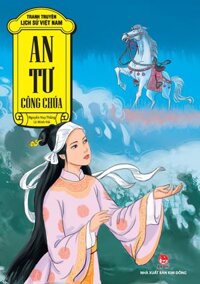 Tranh Truyện Lịch Sử Việt Nam An Tư Công Chúa