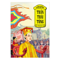 Tranh Truyện Lịch Sử Việt Nam Trần Thái Tông
