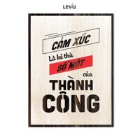 Tranh Tường Ý Nghĩa LEVU LV079 Cảm xúc là kẻ thù số một của thành công - 20x27cm