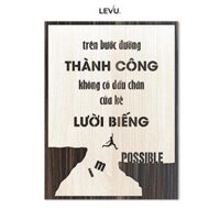 Tranh văn phòng LEVU LV013 Trên bước đường thành công không có dấu chân của kẻ lười biếng - 20x27cm