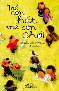 Trẻ Con Hát Trẻ Con Chơi