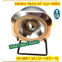TREBLE LỚN CAO CẤP 400W SPS AUDIO NHẬP KHẨU + CHÂN + TỤ - VÀNH NHÔM - GIÁ 1 LOA