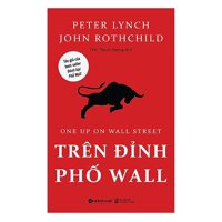 Trên Đỉnh Phố Wall Tái Bản 2018  Sách Làm Giàu &amp; Cách Bạn Sử Dụng Những Điều Đã Biết Để Làm Giàu  Tặng Kèm Postcard Greenlife