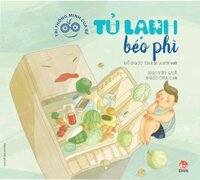 Trí thông minh của bé- Tủ lạnh béo phì