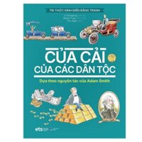 Tri Thức Kinh Điển Bằng Tranh - Của Cải Của Các Dân Tộc