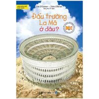 Tri Thức Phổ Thông - Đấu Trường La Mã Ở Đâu