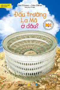 Tri Thức Phổ Thông - Đấu Trường La Mã Ở Đâu?