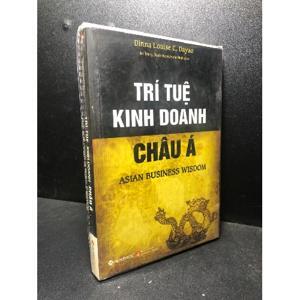 Trí tuệ kinh doanh châu Á (Tái Bản) - Dinna Louise C. Dayao