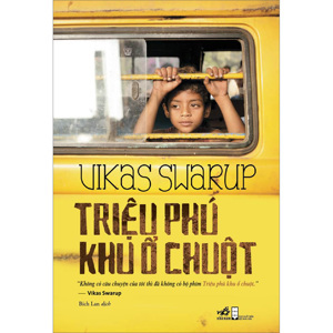 Triệu phú khu ổ chuột - Vikas Swarup