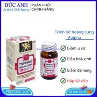 Trinh nữ hoàng cung Abipha giảm u xơ u nang u xơ tuyến tiền liệt – Hộp 60 viên.