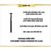 Tripod chân máy cho điện thoại Funsnap DY-ZJ18