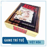 Trò chơi Boardgame bắn súng Bang giá rẻ [GIÁ HẤP DẪN] game nhập vai hóa thân bản Việt hóa