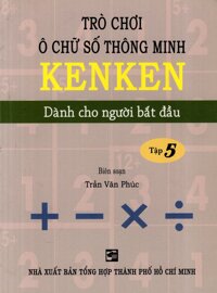 Trò Chơi Ô Chữ Số Thông Minh Kenken - Dành Cho Người Bắt Đầu Tập 5