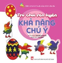 Trò Chơi Rèn Luyện Khả Năng Chú Ý  - Sân Chơi Trí Tuệ Của Chim Đa Đa Tái Bản