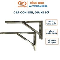 [Trợ giá] Cặp con sơn, giá ke đỡ Inox cao cấp💥 FREESHIP💥  Chịu lực lớn, không cong vênh, biến dạng