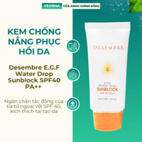 (TRỢ GIÁ) Kem Chống Nắng Phục Hồi Da Desembre E.G.F Water Drop Sun Block SPF40 PA++ 50ml