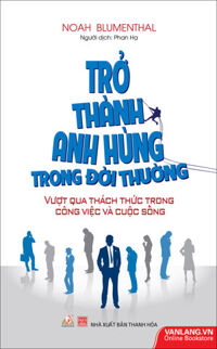 Trở Thành Anh Hùng Trong Đời Thường