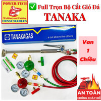 Trọn Bộ Đèn Cắt Gió Đá TANAKA , có Van 1 Chiều An Toàn , đầy đủ: Mỏ Cắt , Đồng Hồ , Dây Hơi ...