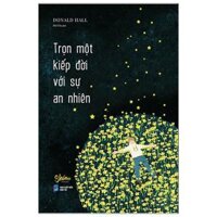 Trọn Một Kiếp Đời Với Sự An Nhiên