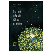 Trọn Một Kiếp Đời Với Sự An Nhiên