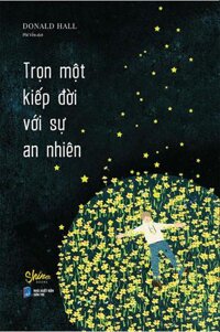 Trọn Một Kiếp Đời Với Sự An Nhiên