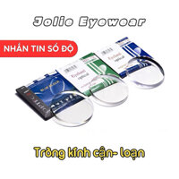Tròng kính cận 0-8 , cận loạn Jolie eyewear, tròng kính chống ánh sáng xanh, đổi màu ra nắng, chống tia UV