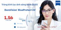 TRÒNG KÍNH LỌC ÁNH SÁNG XANH 1.56 ZEISS DuraVision BlueProtect UV