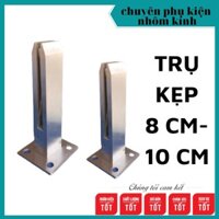 Trụ ngàm kính - trụ lan can - Inox 304 không rĩ