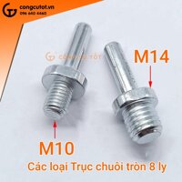 Trục chuôi tròn 8 ly nối đế chà nhám tròn vào máy cắt - Nối ren M14