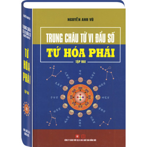 Trung Châu Tử Vi Đẩu Số - Tứ Hóa Phái (Bộ 2 Tập)