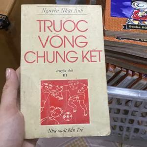 Trước vòng chung kết - Nguyễn Nhật Ánh